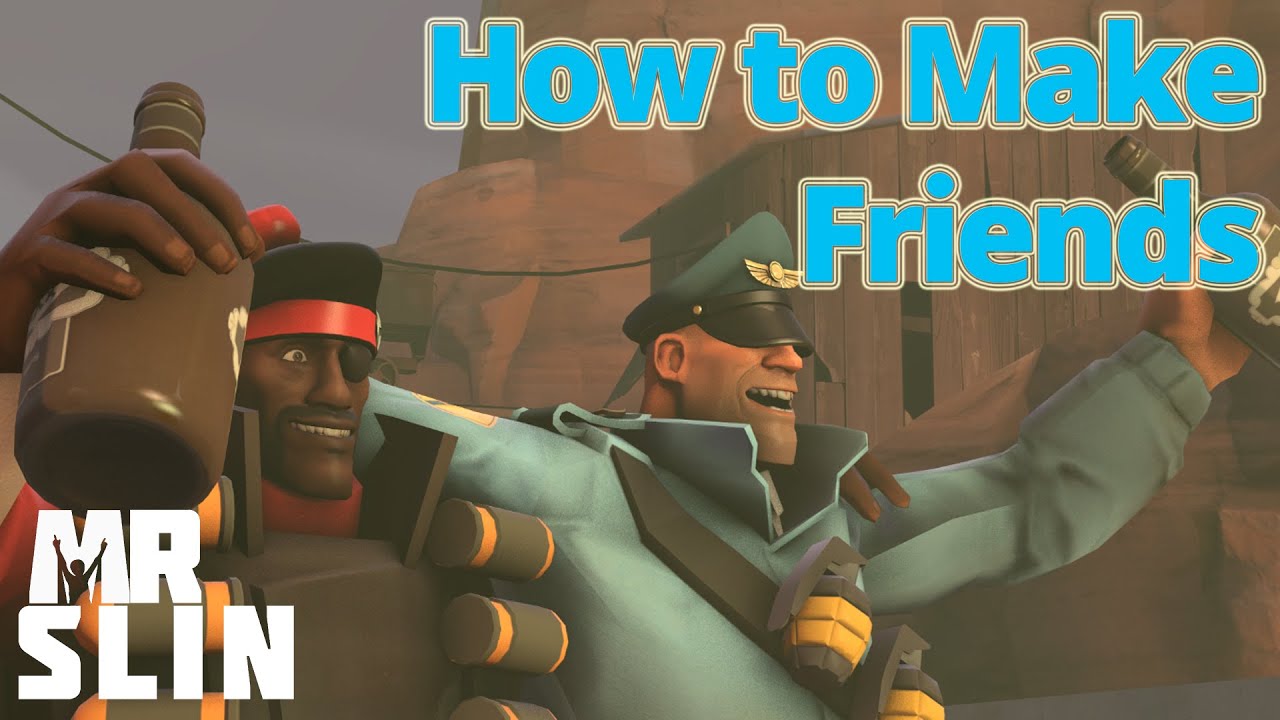 How to Make Friends (TF2)