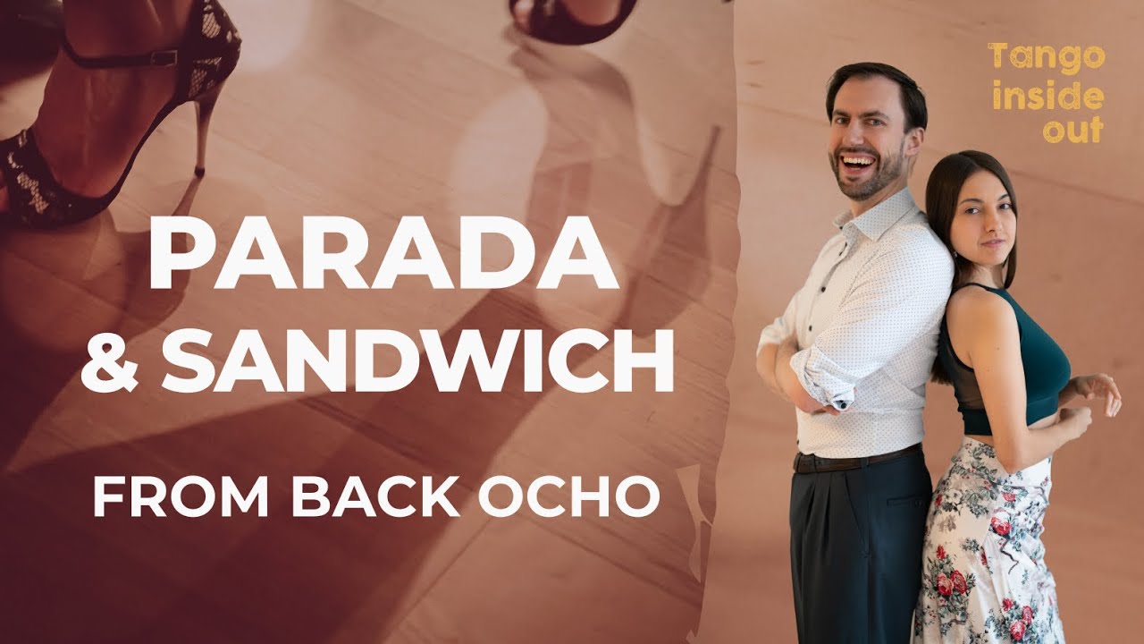 Parada & Sandwich from the Back Ocho + Exit Possibilities | TANGO BASICS #dance #tutorial