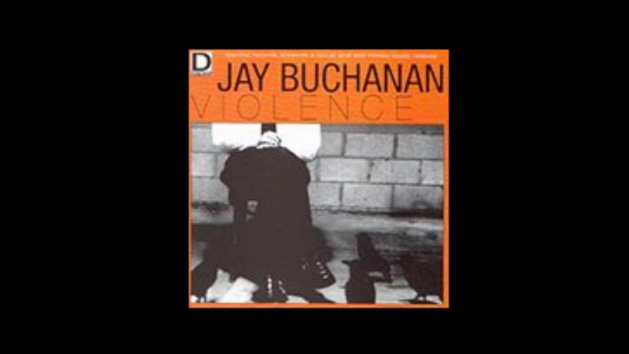 Jay Buchanan: Violance - Paralyzed