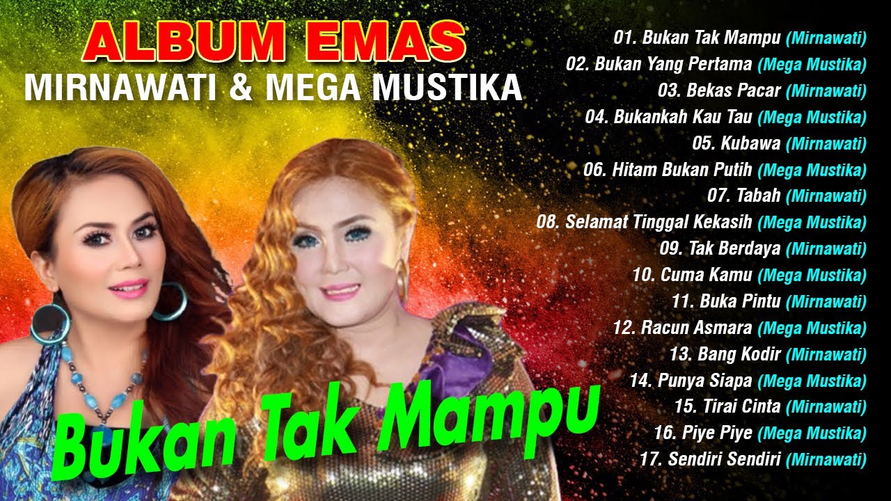 ALBUM EMAS MIRNAWATI & MEGA MUSTIKA - BUKAN TAK MAMPU, BEKAS PACAR