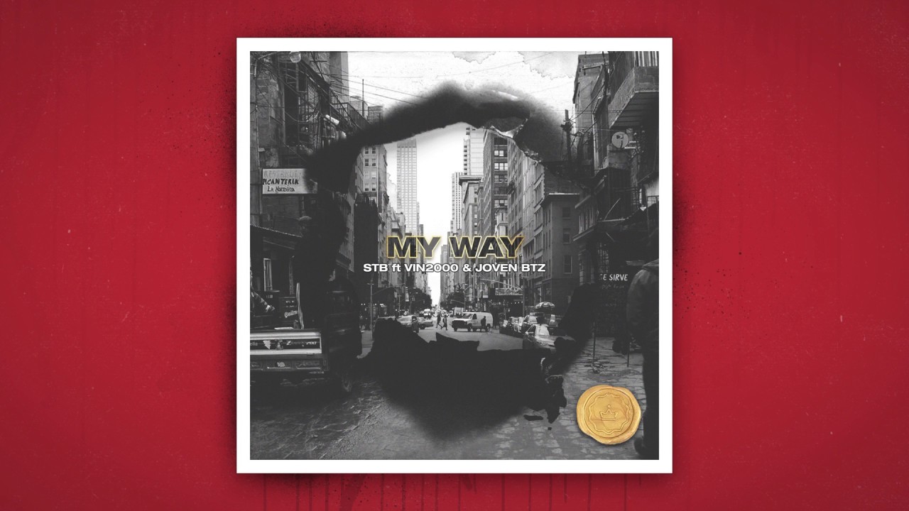 STB ft VIN2000 & JOVEN BTZ - MY WAY (prod x RetroMoney)