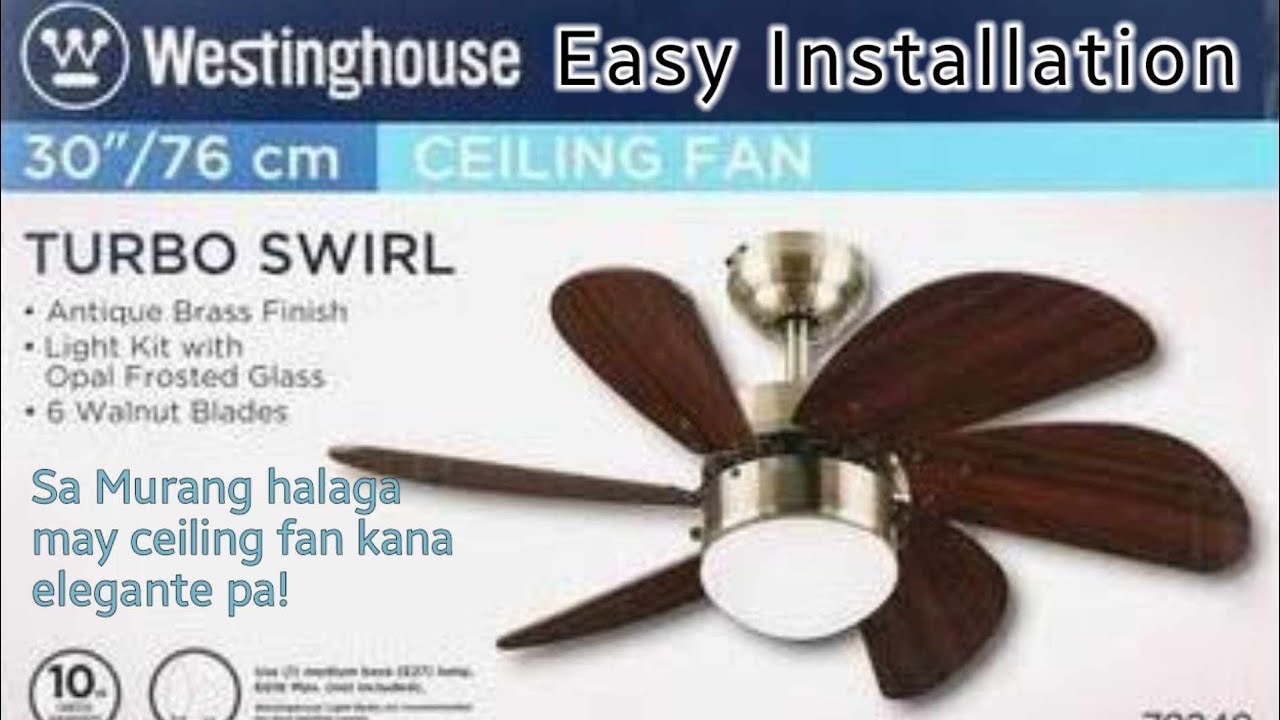 TURBO SWIRL CEILING FAN INSTALLATION
