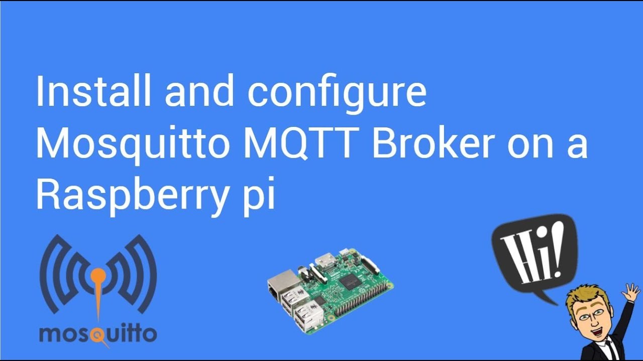 Install and configure Mosquitto MQTT Broker on a Raspberry pi