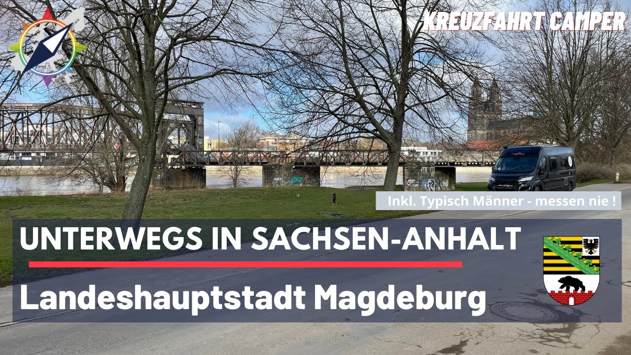 Unterwegs in Sachsen-Anhalt - Landeshauptstadt Magdeburg Roadtrip#47