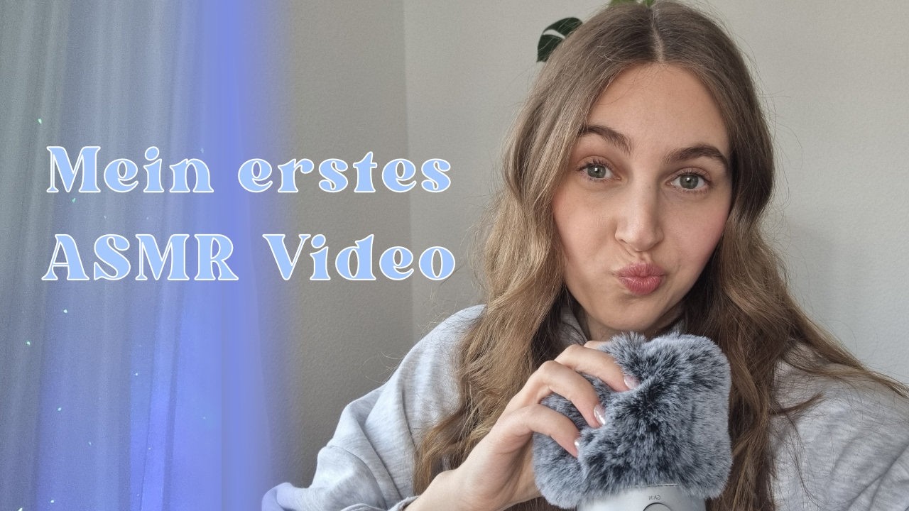 Mein Erstes ASMR Video... auf Deutsch