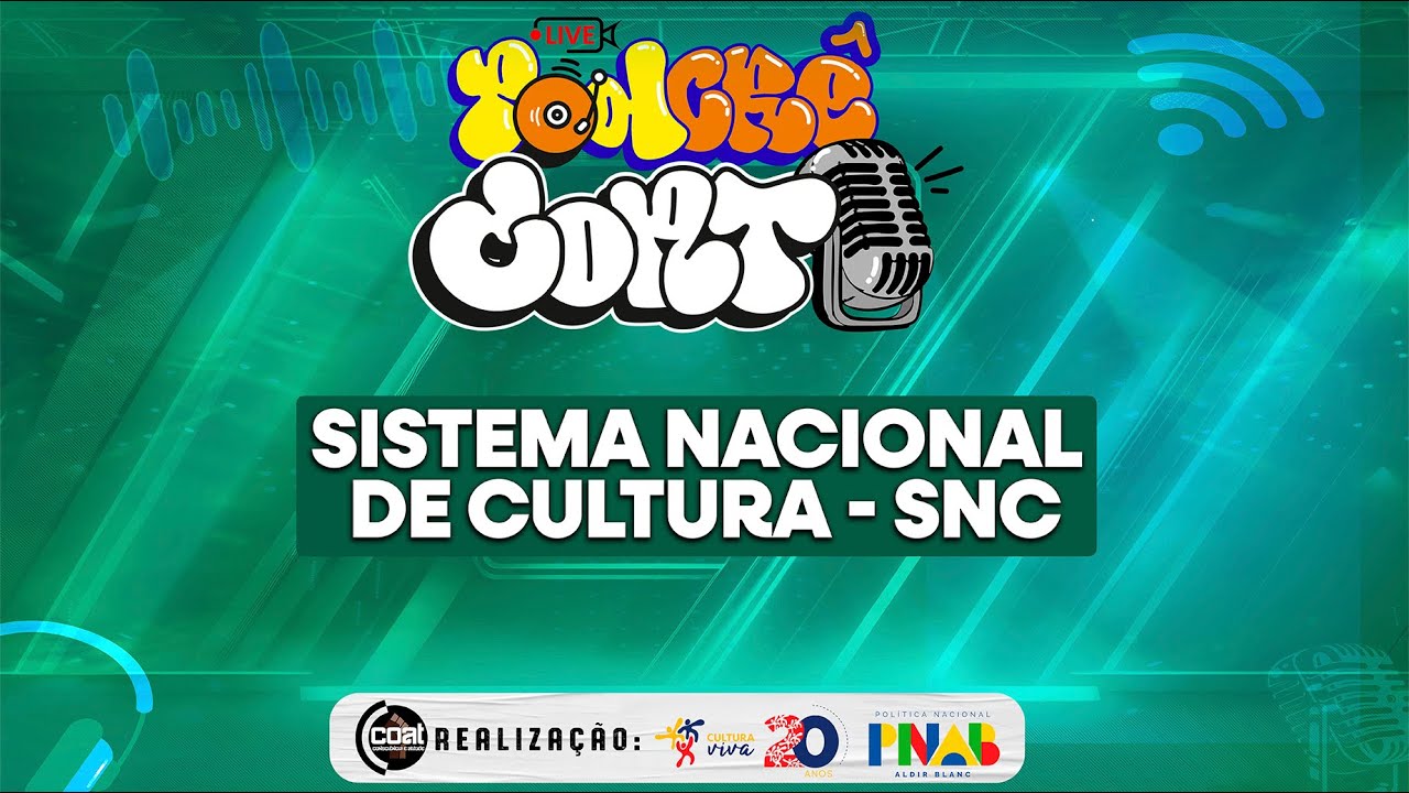 PODCRE COAT EP 13 - SISTEMA NACIONAL DE CULTURA (SNC) #cultura #podcast #gestão ##gestores