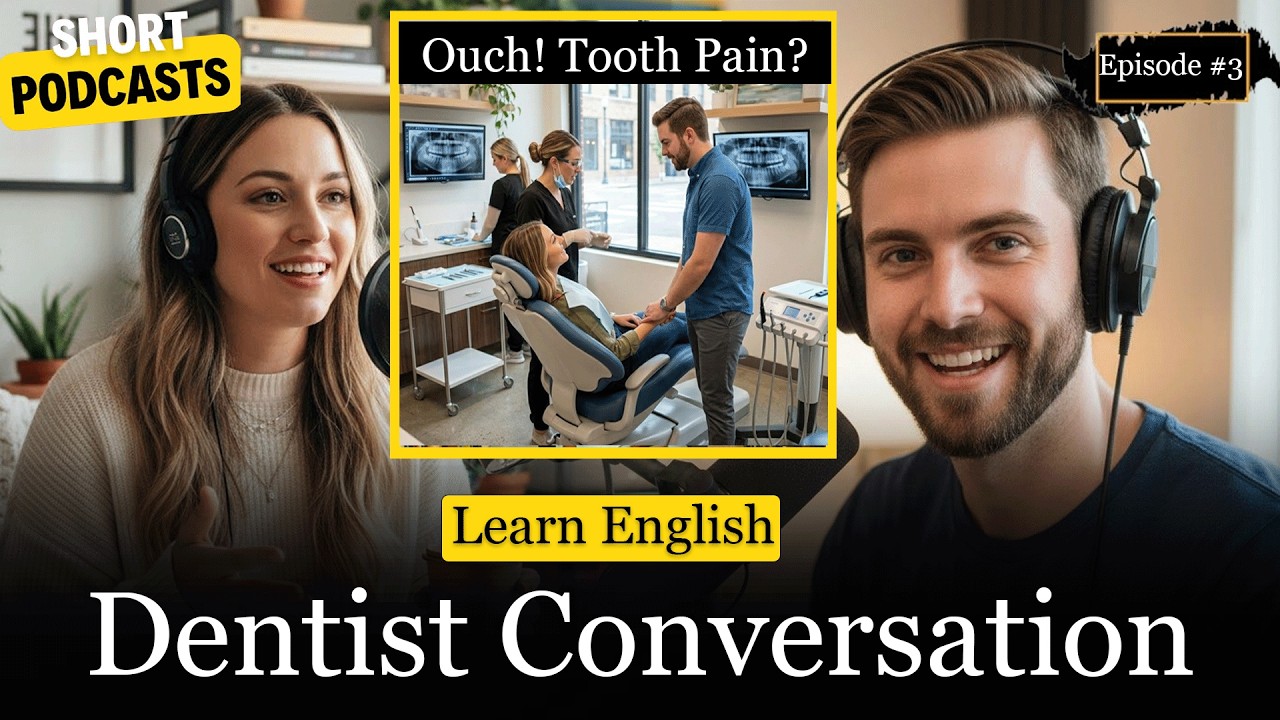 English Conversation at the Dentist | Improve Speaking & Listening Skills (Beginner to Intermediate)