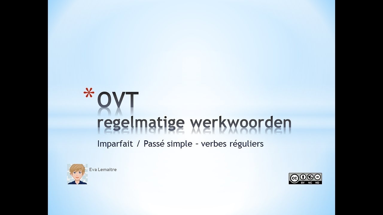 NT2 - Apprendre le néerlandais - OVT (Ind. imparfait - passé simple)