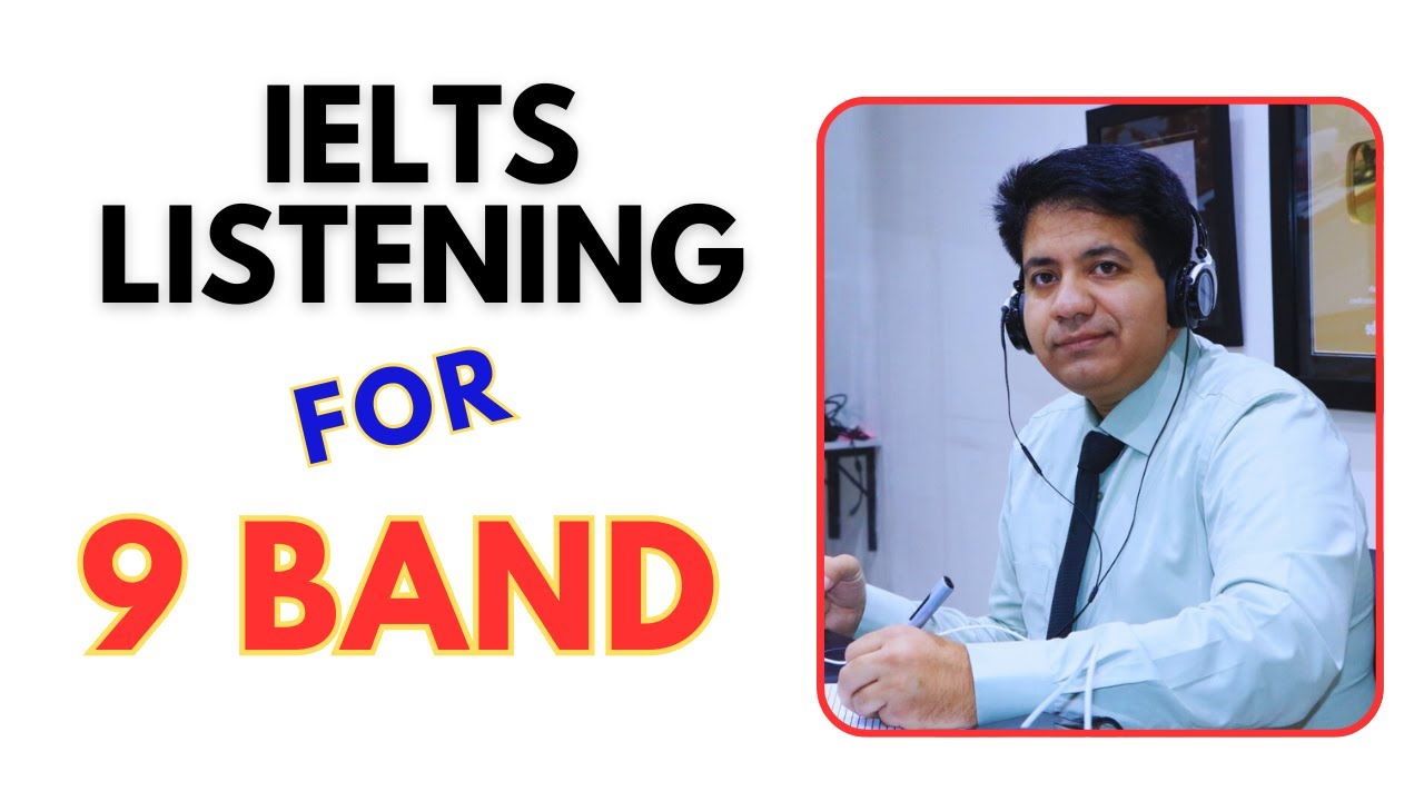 IELTS Listening For 9 Band - Asad Yaqub