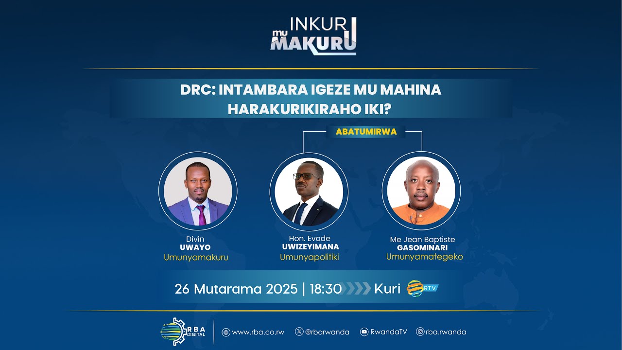 🔴LIVE: #INKURUmuMAKURU: DRC: Intambara igeze mu mahina | Harakurikiraho iki?
