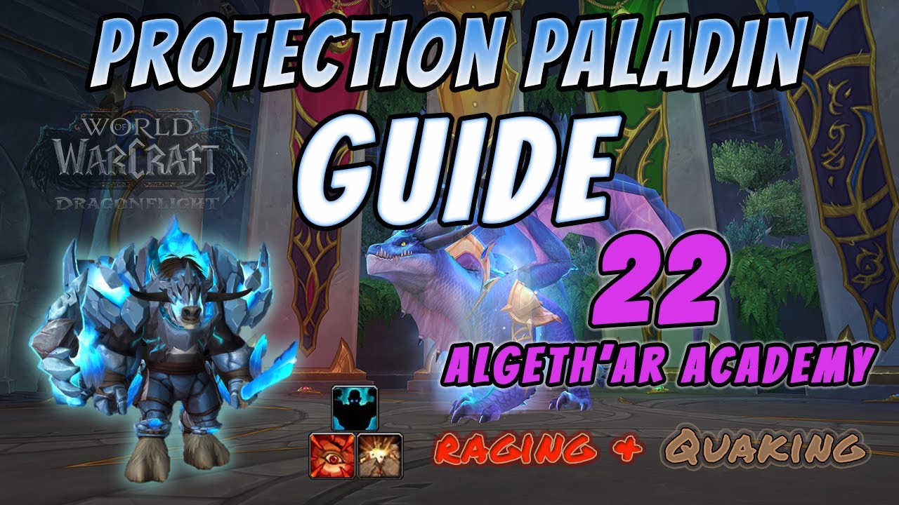 Mythic Algeth'ar Academy 22 - Protection Paladin Guide - DragonFlight Tanking