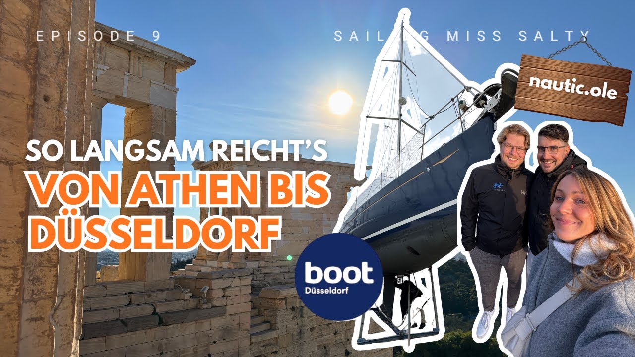 EP. 9 | Bootsbesichtigung in Griechenland & Boot Düsseldorf | Jeanneau Sun Odyssey 49 DS