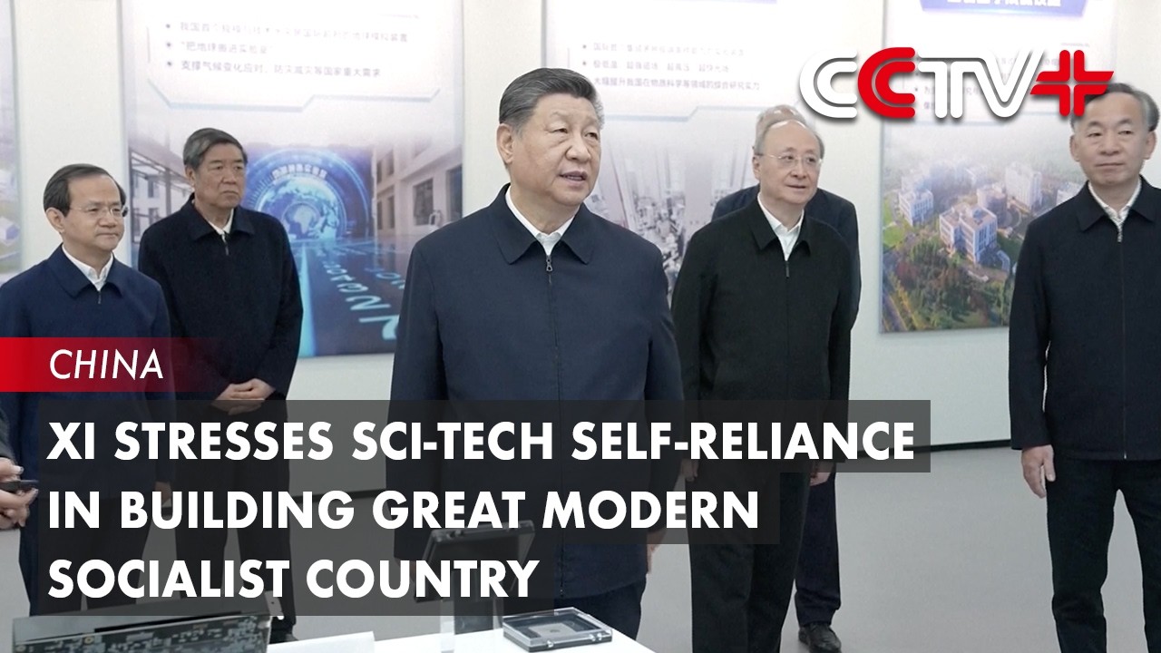 Update: Xi Stresses Sci-tech Self-reliance in Building Great Modern Socialist Country