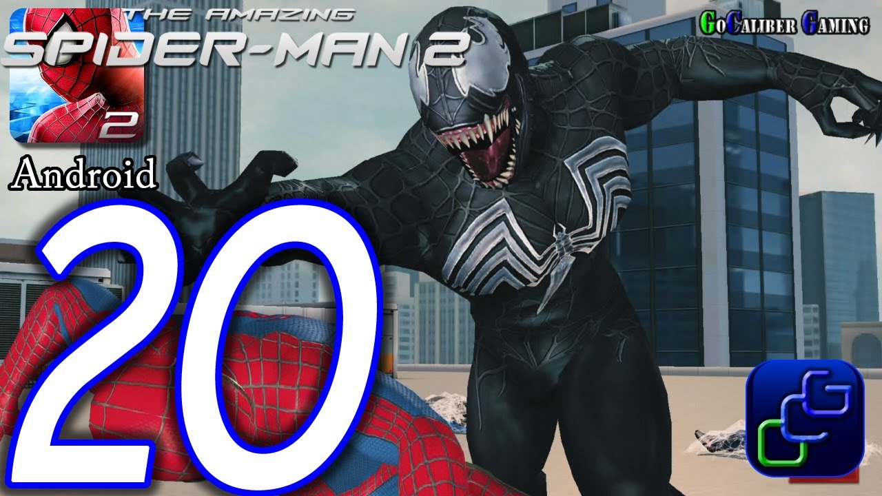 The Amazing Spider-Man 2 Android Walkthrough - Part 20 - Episode 5 Completed VENOM Battle