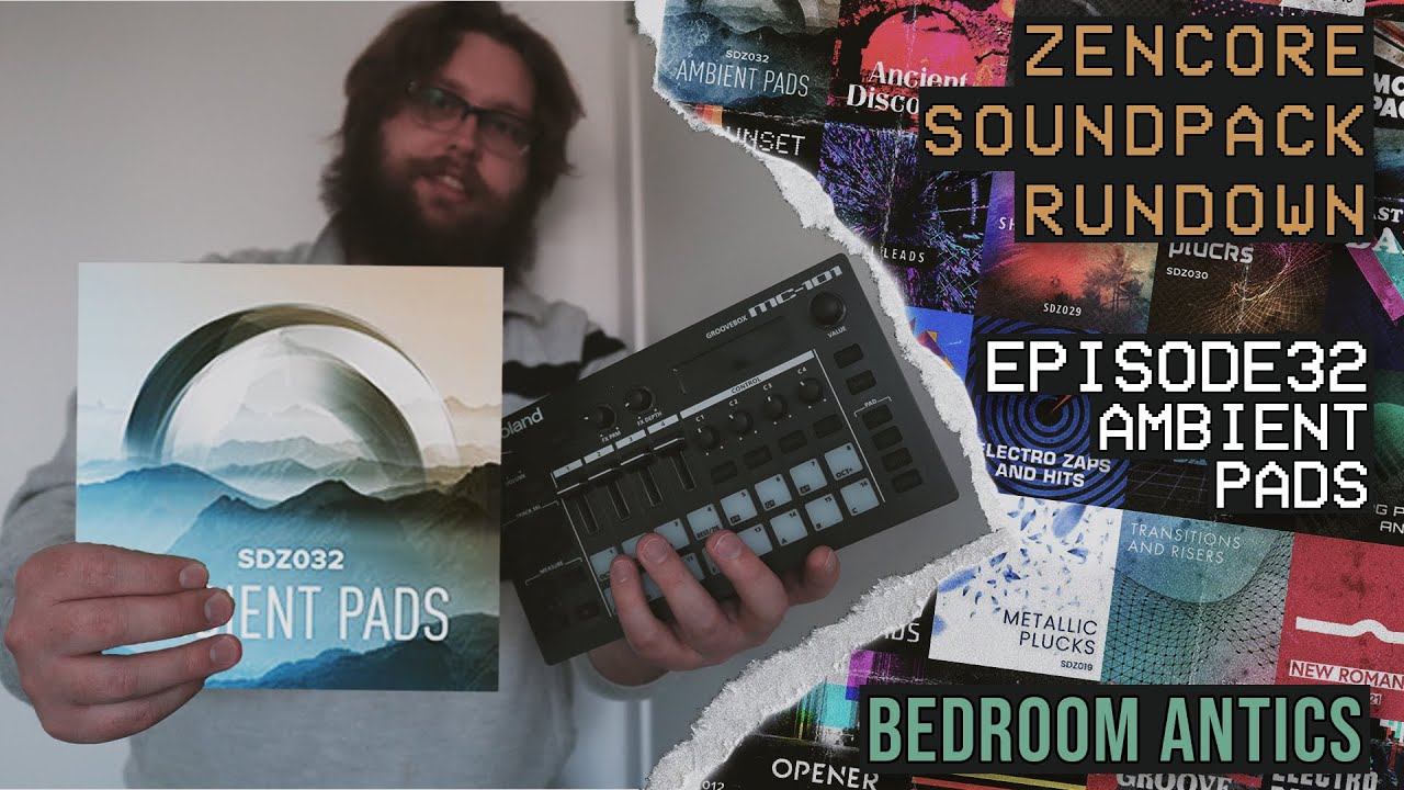 Episode 32: Ambient Pads - Roland Zencore Sound Pack Rundown - Bedroom Antics
