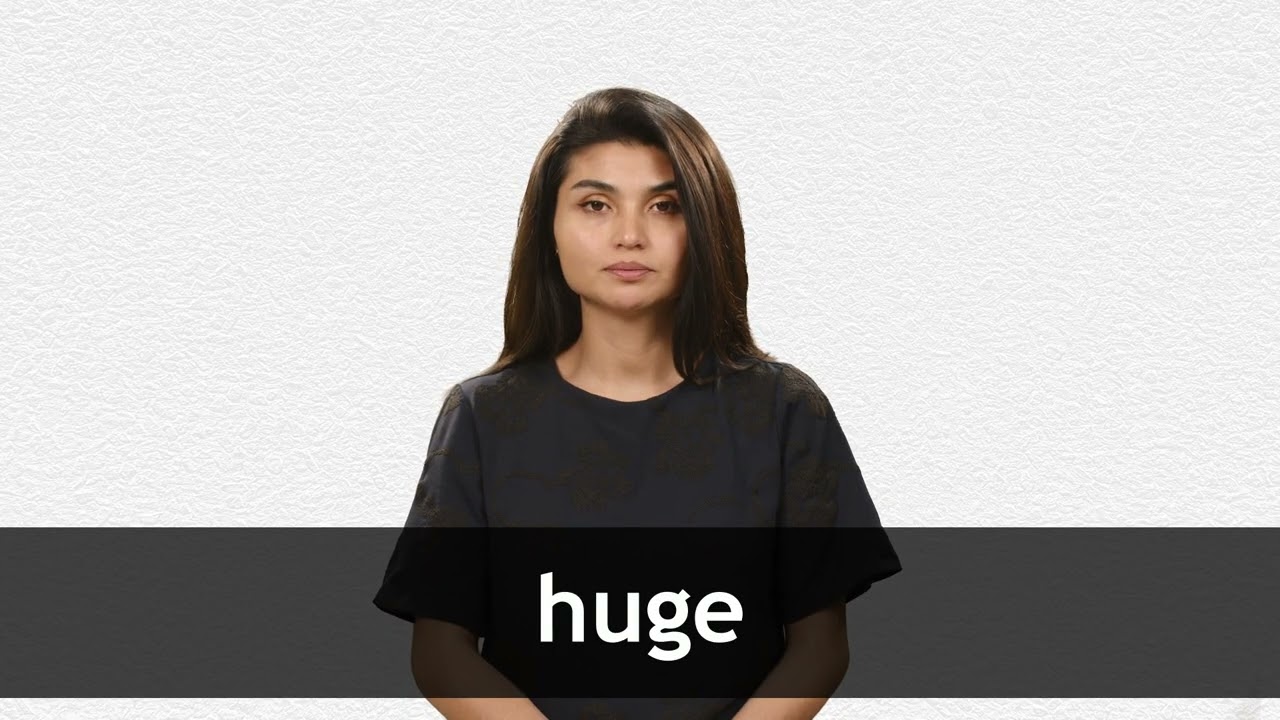 How to pronounce HUGE in American English