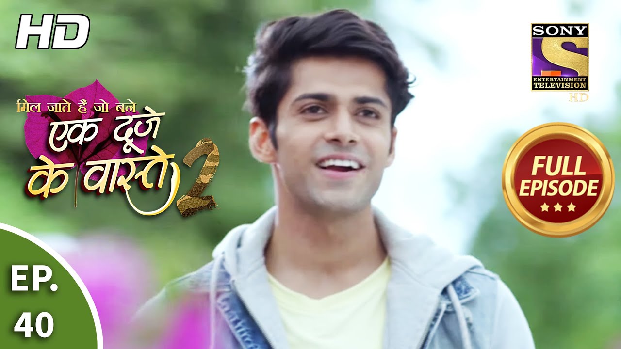 Ek Duje Ke Vaaste 2 - Ep 40 - Full Episode - 22nd July, 2020