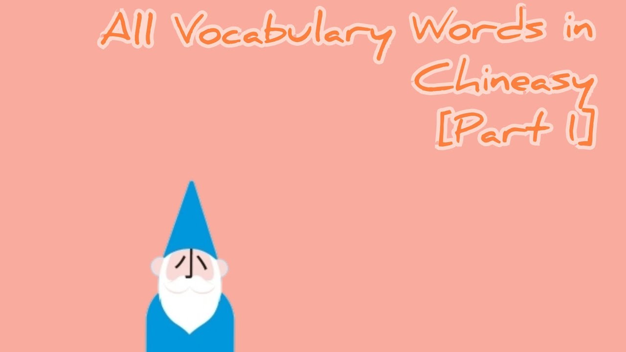ALL VOCABULARY CARDS IN CHINEASY ( PART 1 ) [ LESSON 人 - 森 ]