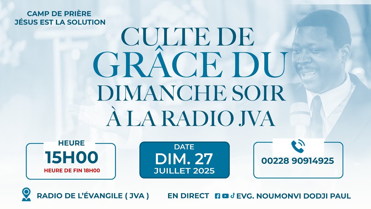 CULTE DE GRÂCE DIMANCHE SOIR 27/07/2025. RADIO JVA