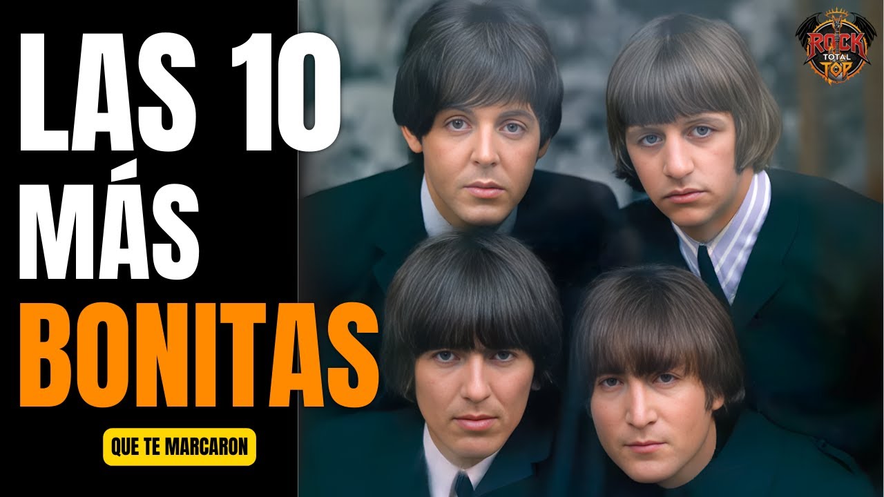 Las 10 Canciones Más Bonitas de The Beatles Que Te Marcaron