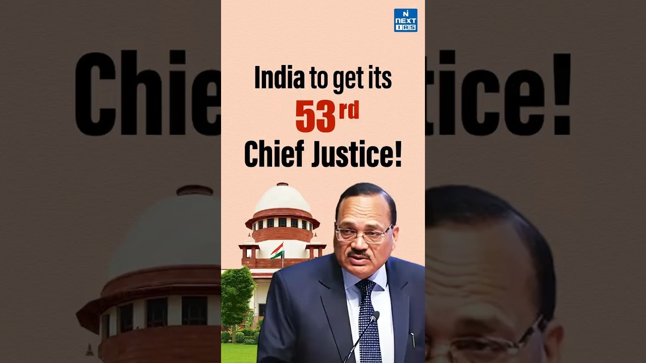 India To Gets Its 53rd Chief Justice | Daily News Analysis | DNA Short | NEXT IAS