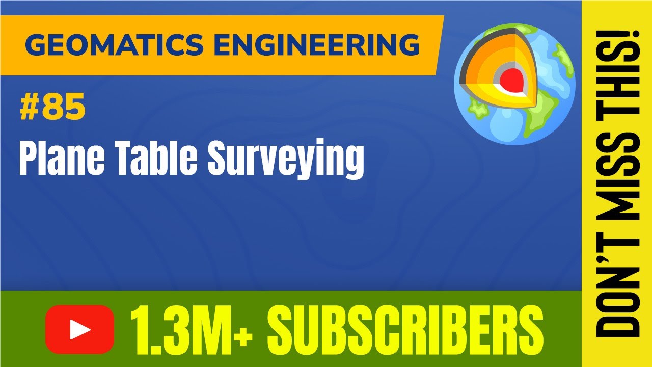 Plane Table Surveying - Miscellaneous - GATE Geomatics Engineering
