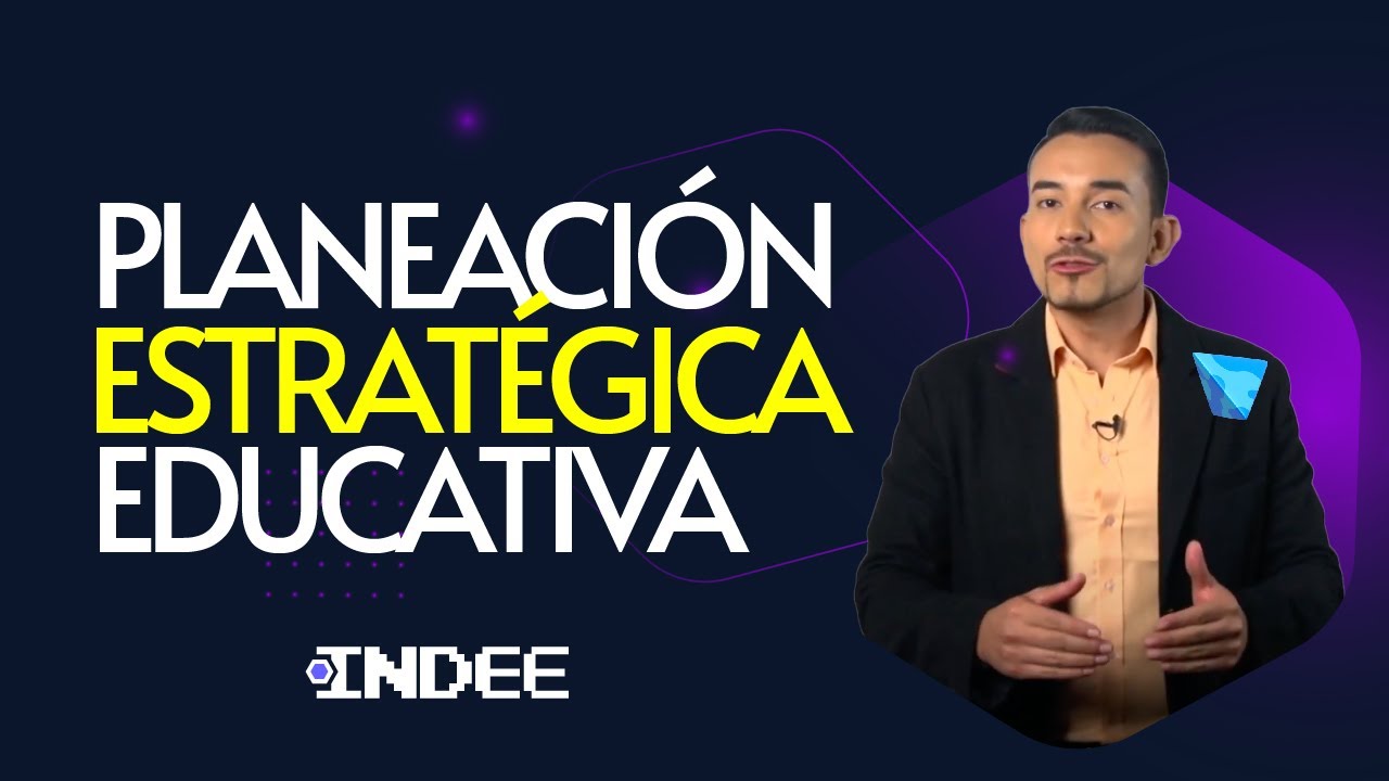 Planeación estratégica educativa
