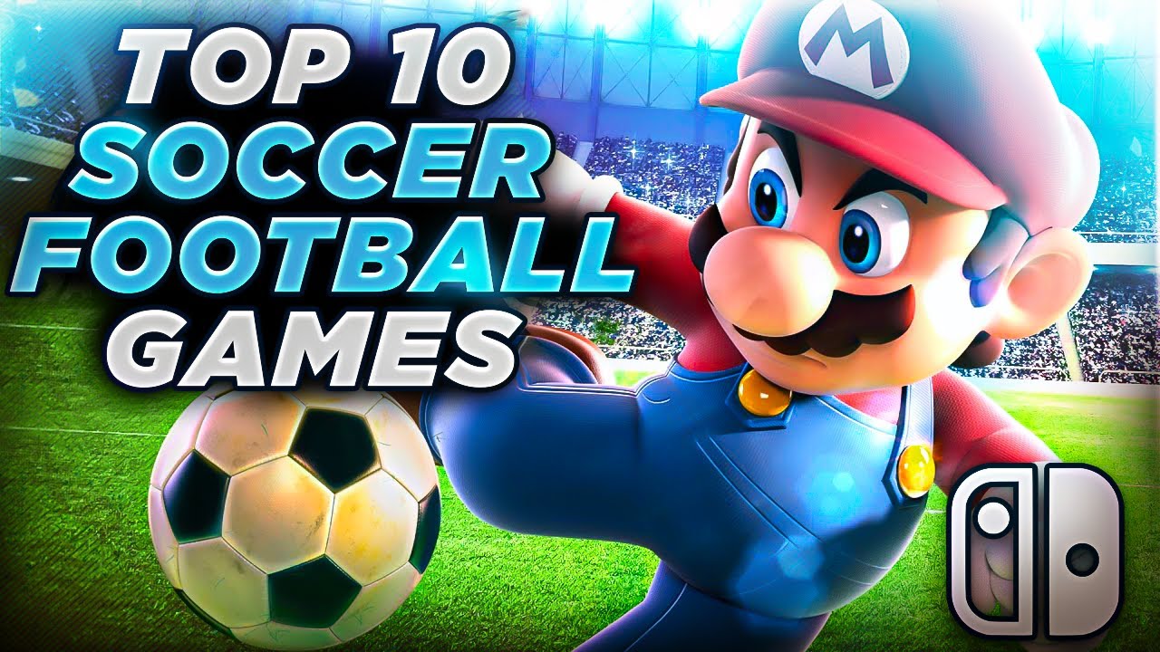 Top 10 BEST Soccer | Fútbol | Football Games Nintendo Switch 2023 (UPDATED)
