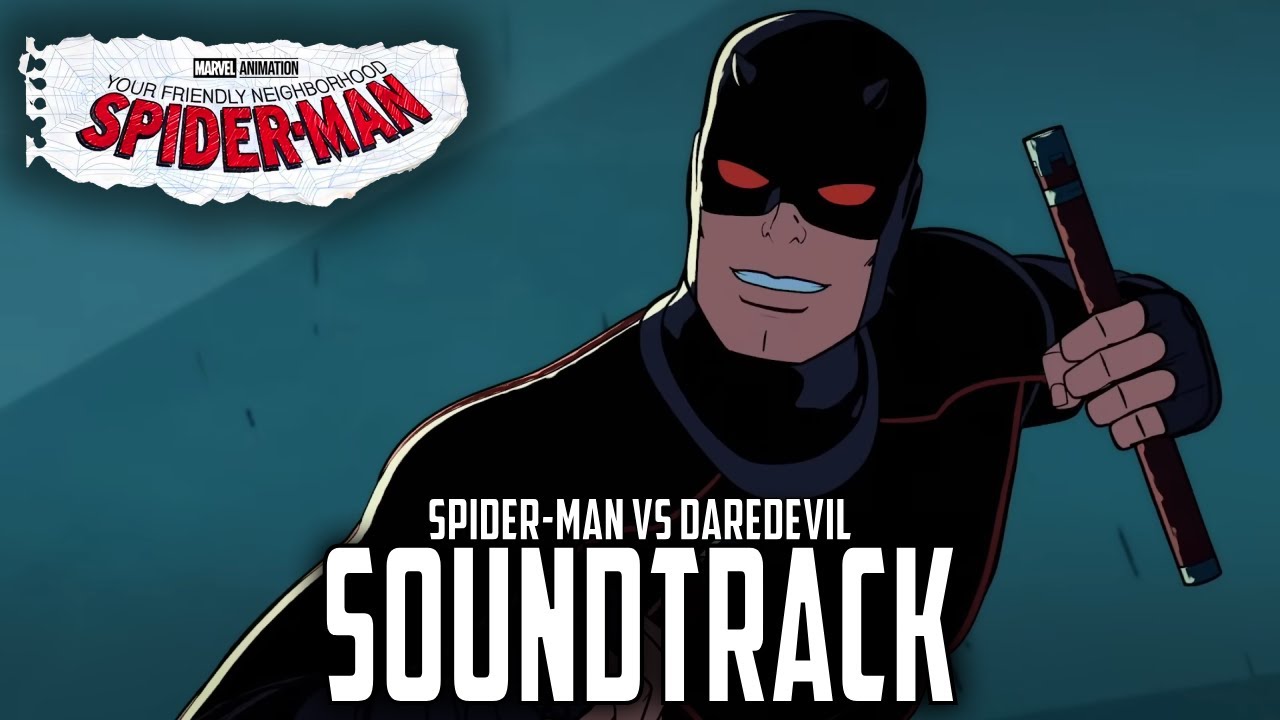 Spider-Man Vs Daredevil Theme | Your Friendly Neighborhood Spider-Man