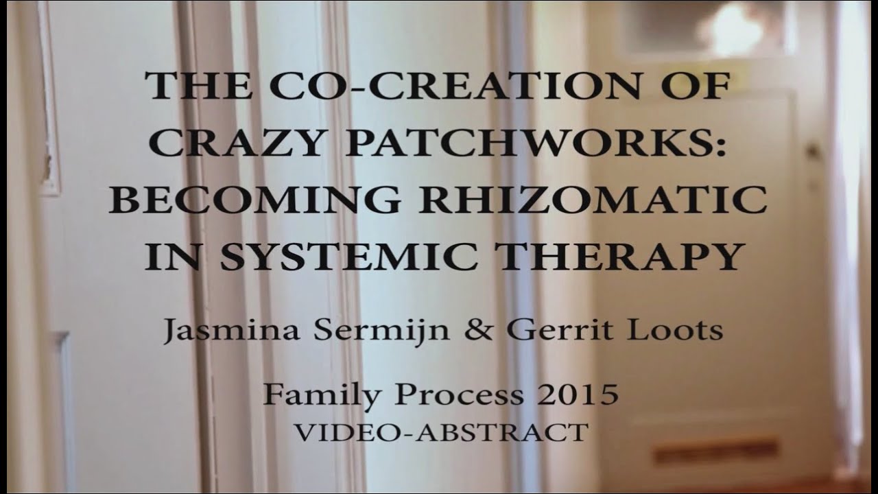 Cocreation of Crazy Patchworks: Rhizomatic Approaches in Therapy