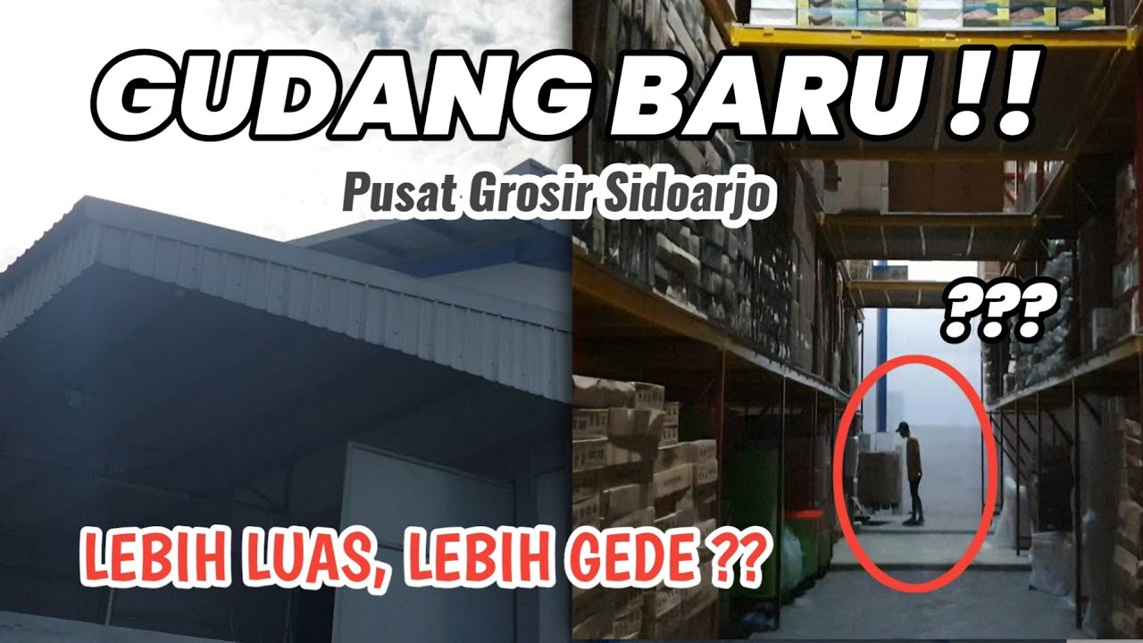 REVIEW GUDANG BARU PUSAT GROSIR SIDOARJO | LUAS BANGET !!