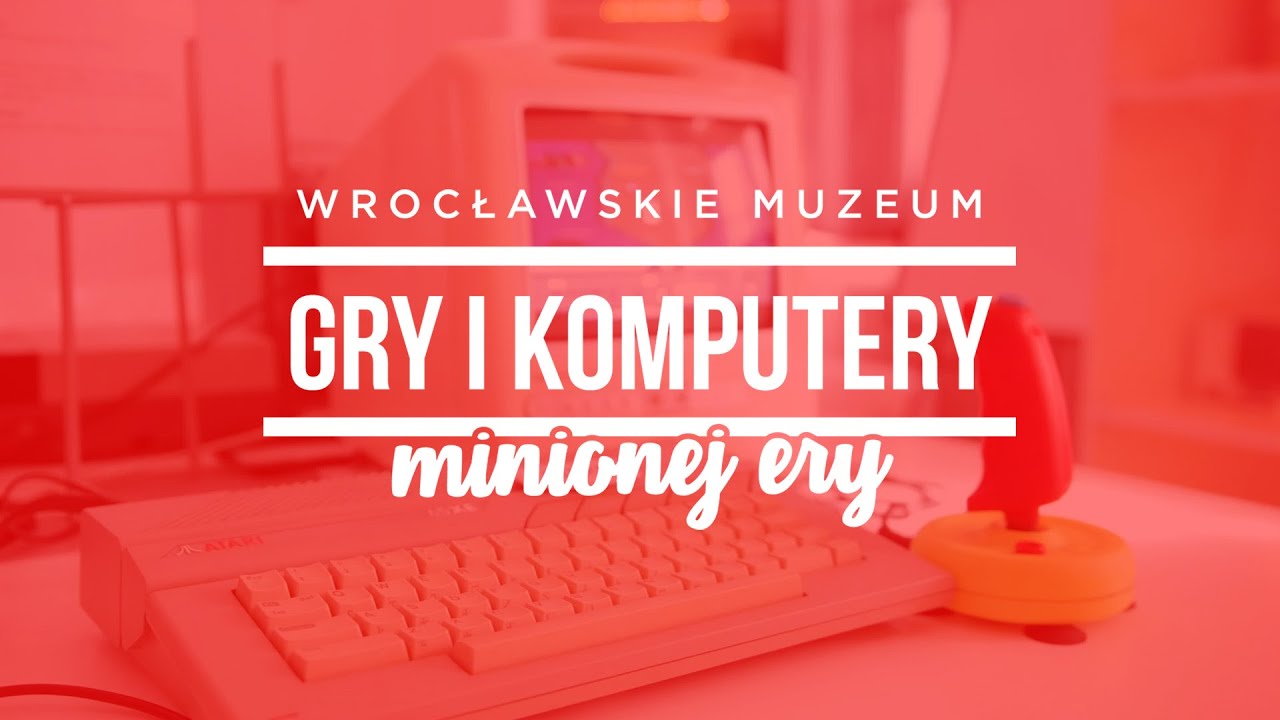 Wrocławskie Muzeum Gry i Komputery Minionej Ery