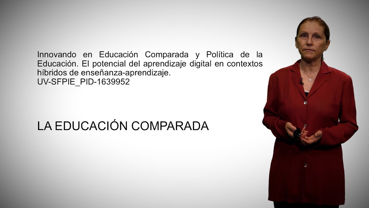 La educación comparada.