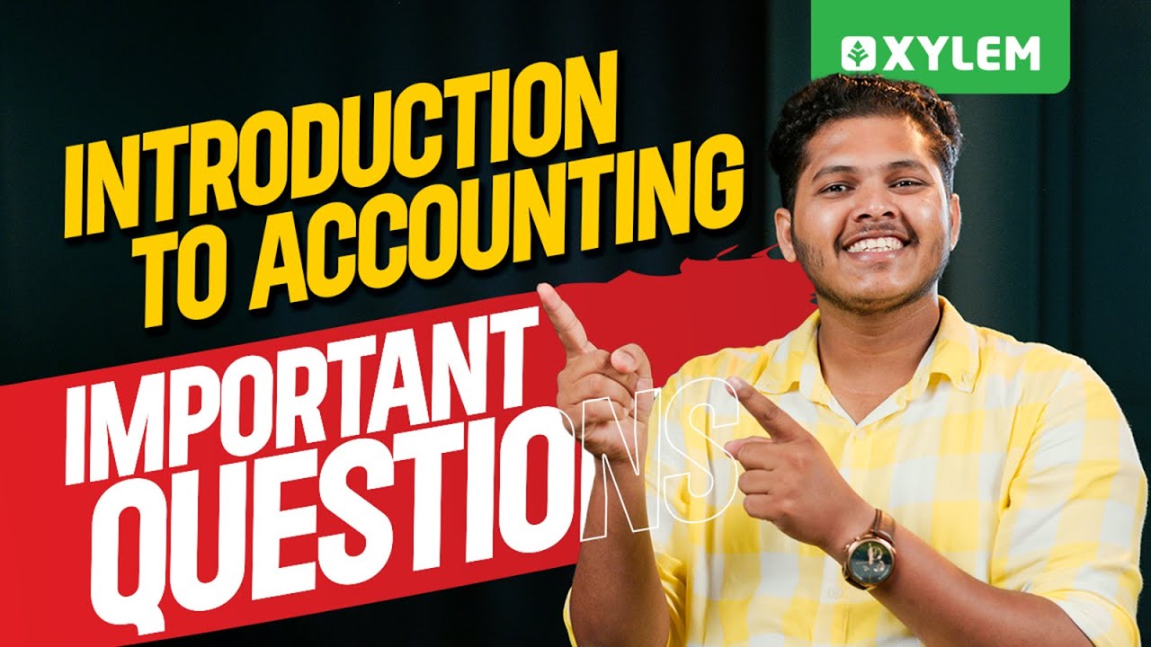 Introduction to Accounting - Important  Questions | Xylem Plus One Commerce