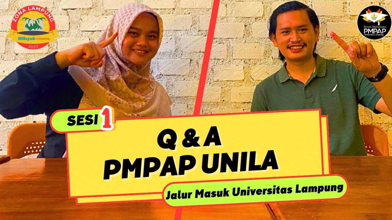 PMPAP Unila I Q & A Jalur Masuk Unila