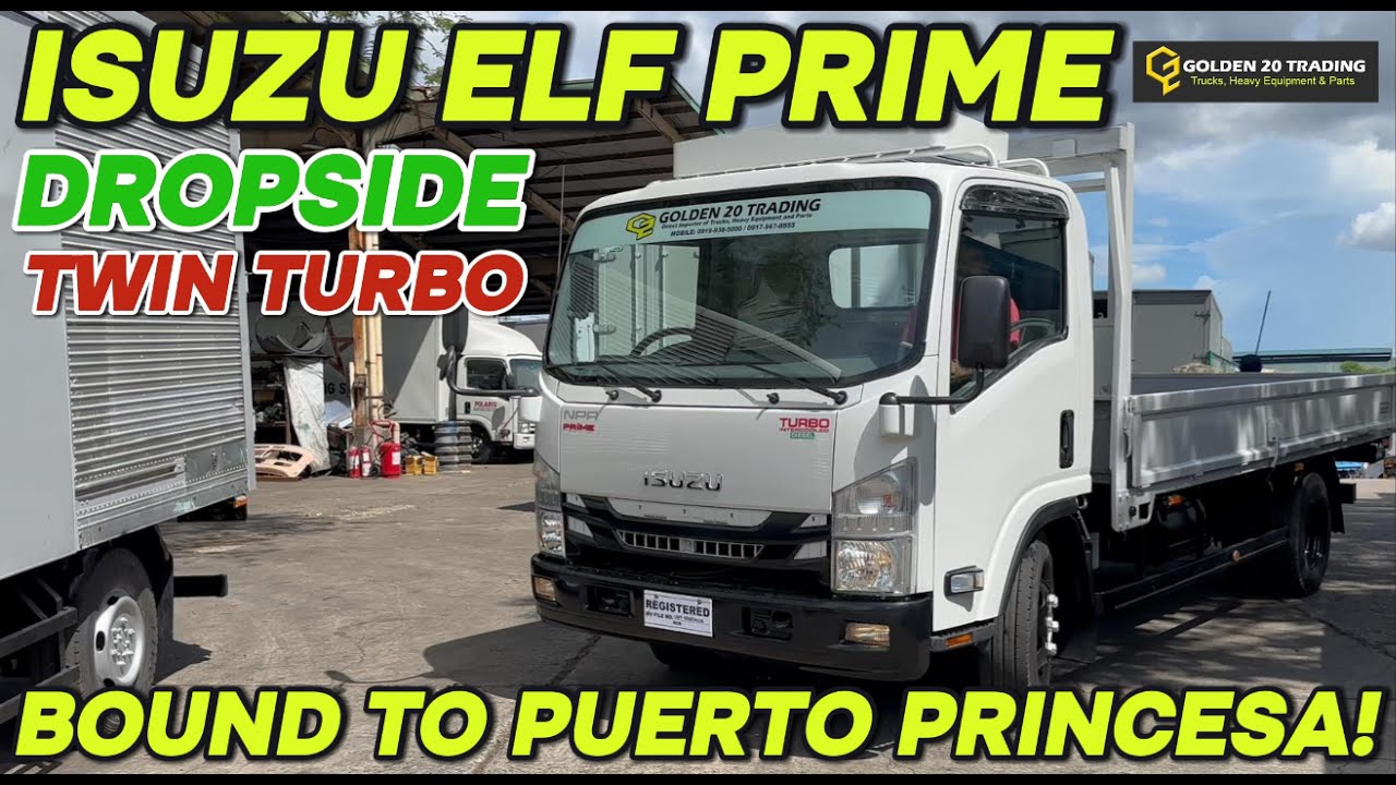 ISUZU ELF PRIME DROPSIDE 4JJ1-12 TWIN TURBO BOUND TO PUERTO PRINCESA!