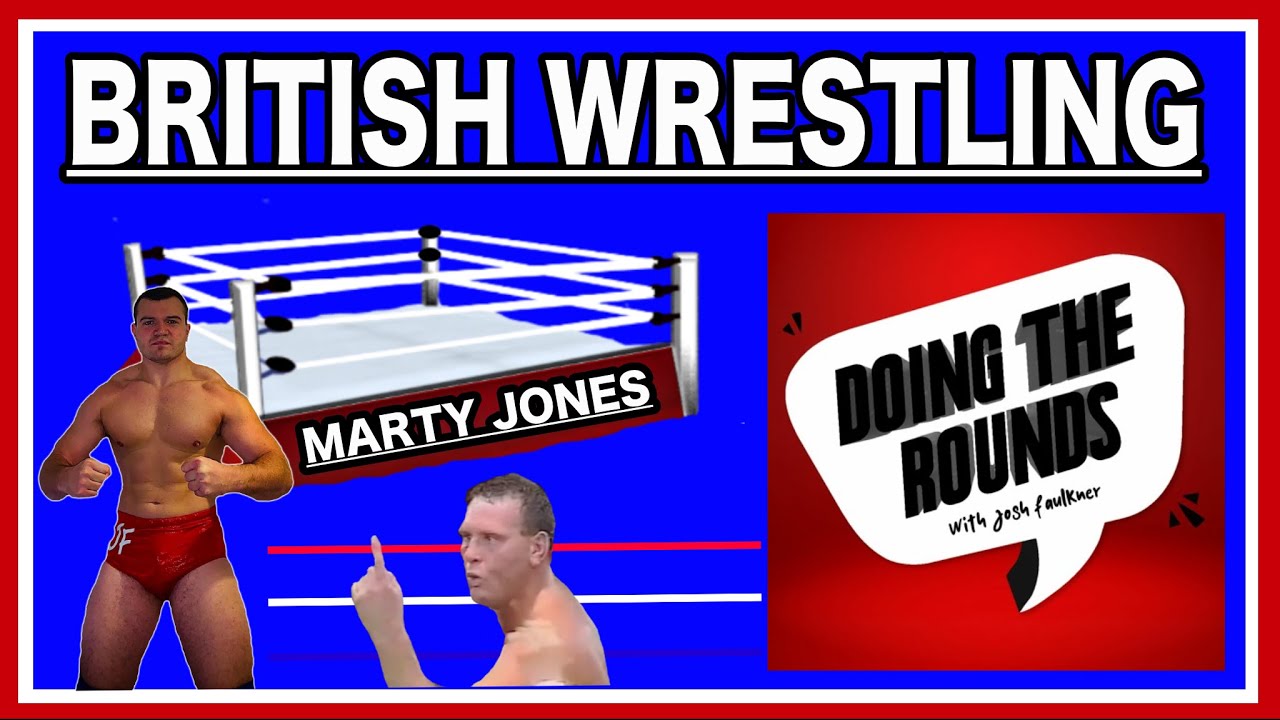 MARTY JONES DOING THE ROUNDS WITH JOSH Faulkner British Wrestling