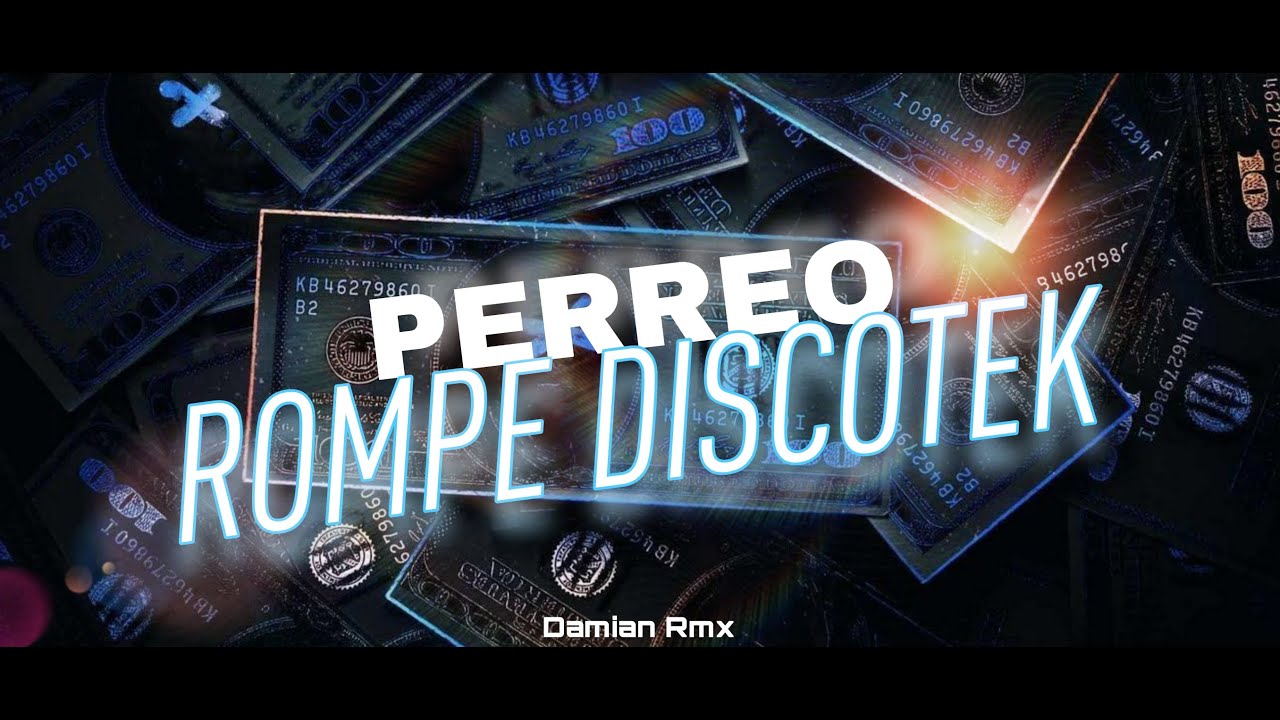 PERREO ROMPE DISCOTEK⚡- Damian Rmx