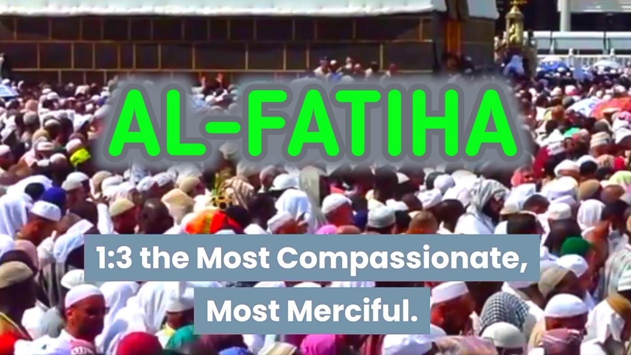 SURAH AL FATIHA WITH ENGLISH TRANSLATION - THE OPENER - QARI ATEEQ UR RAHMAN