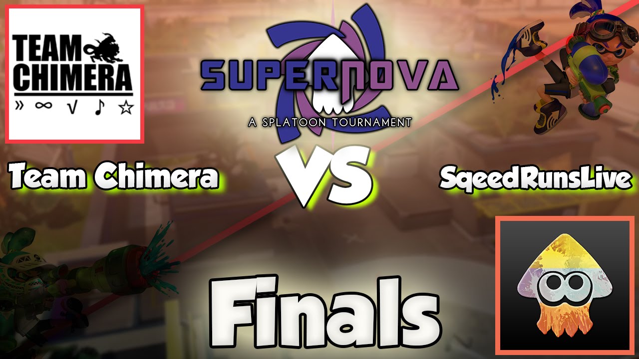 Splatoon - SuperNova Tournament: GRAND FINALS (Team Chimera vs SpeedRunsLive)