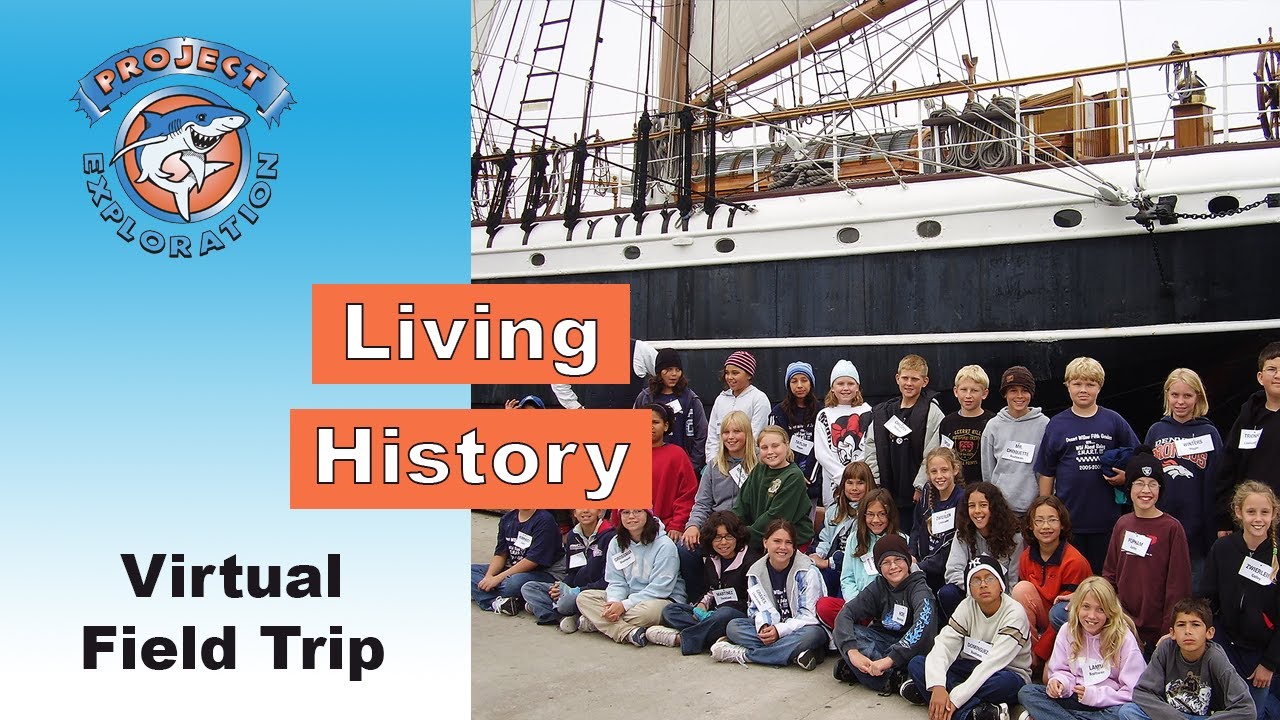 Living History: Virtual Field Trip