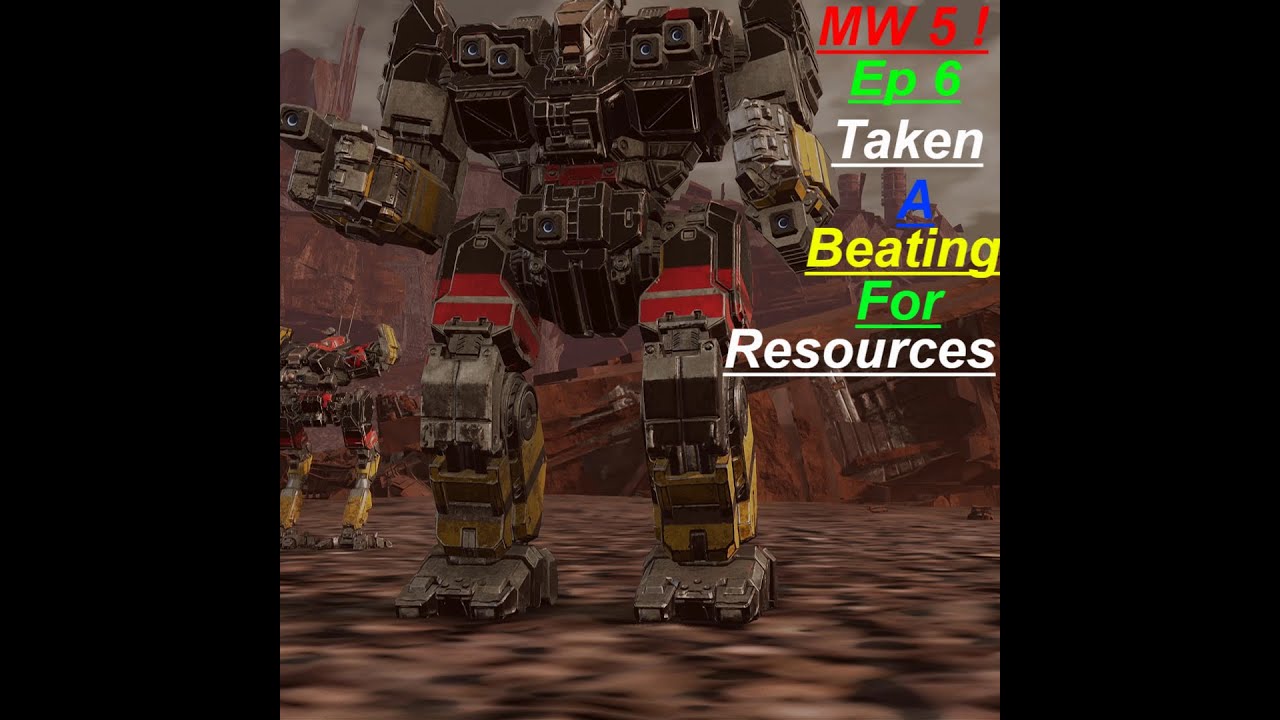 MW5 Ep6 Taken A Beating For Resources!