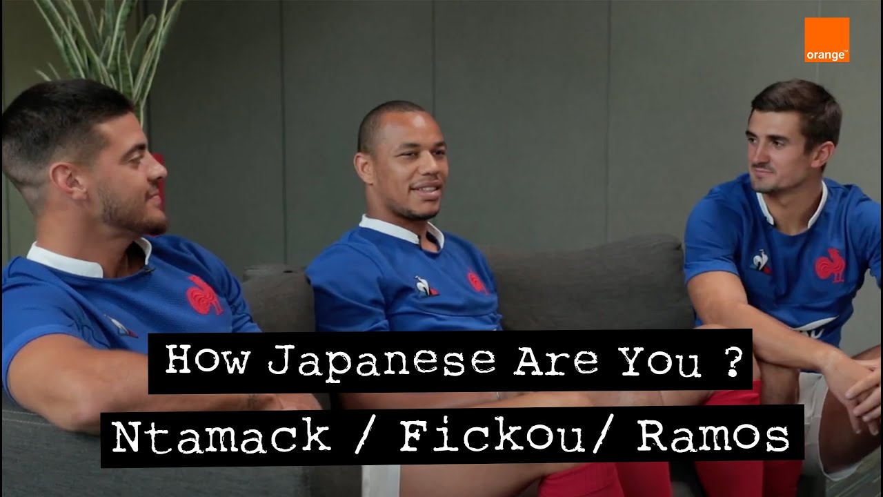 FICKOU / RAMOS / NTAMACK | How Japanese Are You ? 🇯🇵🏉🍱 | Team Orange Rugby