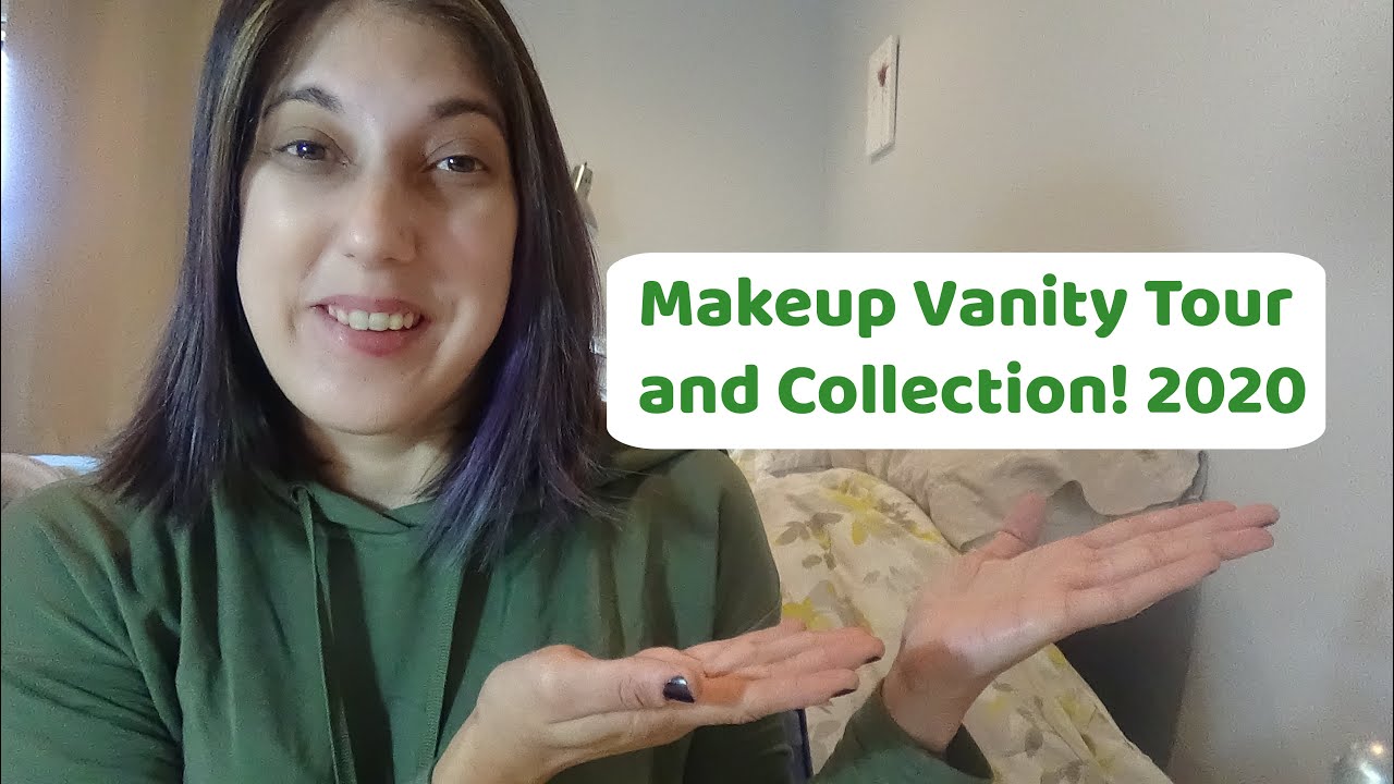 Makeup Vanity Tour and Collection 2020