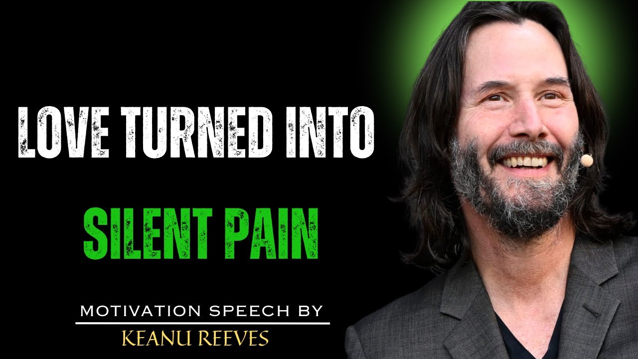 THE HIDDEN TRAUMA OF LOVING A NARCISSIST | POWERFUL KEANU REEVES MOTIVATION