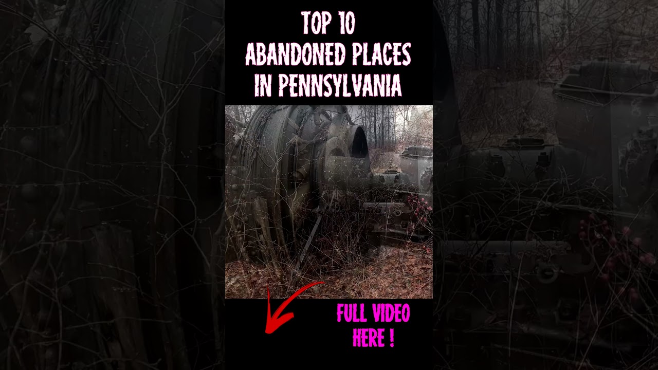 10 ЛУЧШИХ ЗАБРОШЕННЫХ МЕСТ Пенсильвании! 5. ЖУТКИЕ ТЁМНЫЕ ТУННЕЛИ