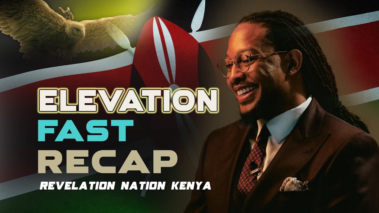 БЫСТРЫЙ ОБЗОР ELEVATION - Revelation Nation Kenya