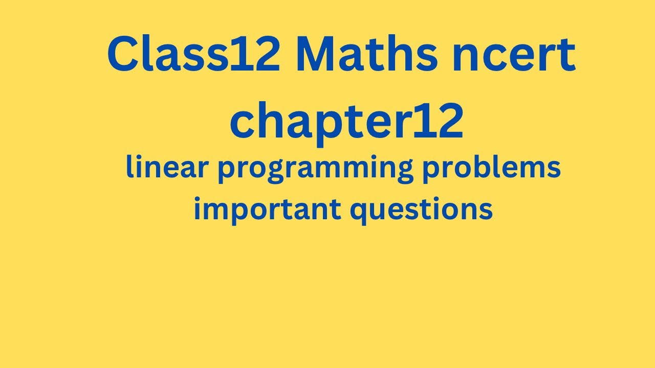 Class 12 maths ncert chapter12 important questions solved#class12maths #linearprogrammingproblem 