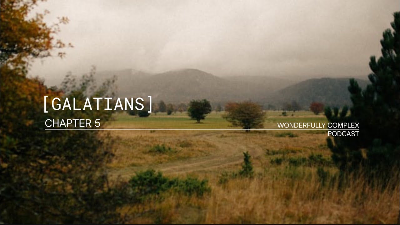 Galatians // Chapter 5
