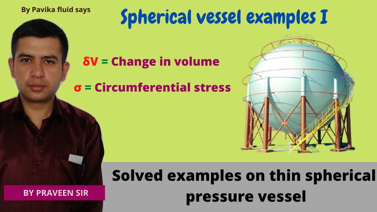 Problems on thin spherical pressure vessel I